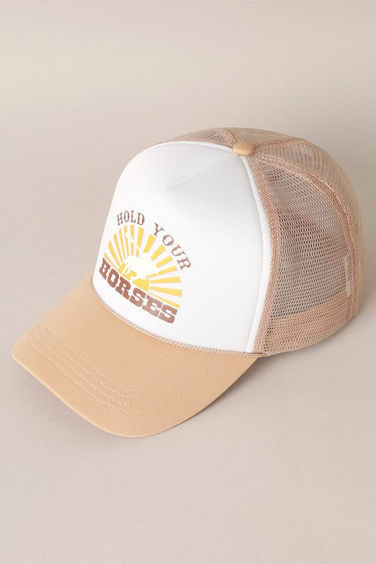 Hold Your Horses Trucker Cap
